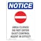 Signmission OSHA Notice, 5" Height, Area Closed Do Not Sign With Symbol, 5" X 3.5", Portrait OS-NS-D-35-V-10170 - alternate 1